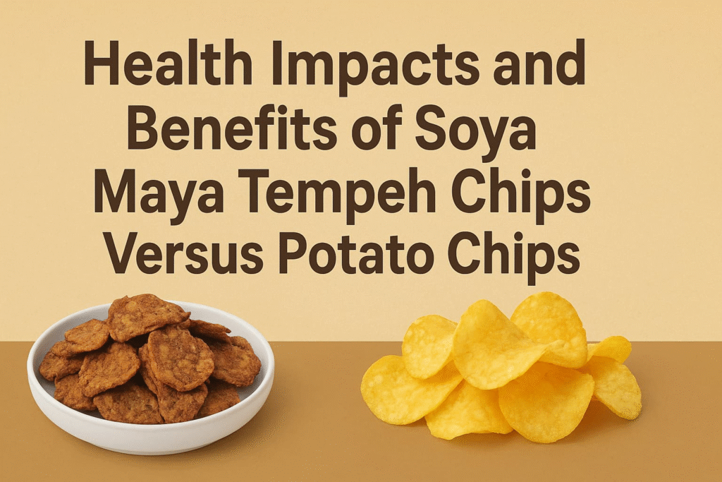 "Soya Maya Tempeh Chips vs. Potato Chips: Comparing health impacts and benefits between the two snack options."