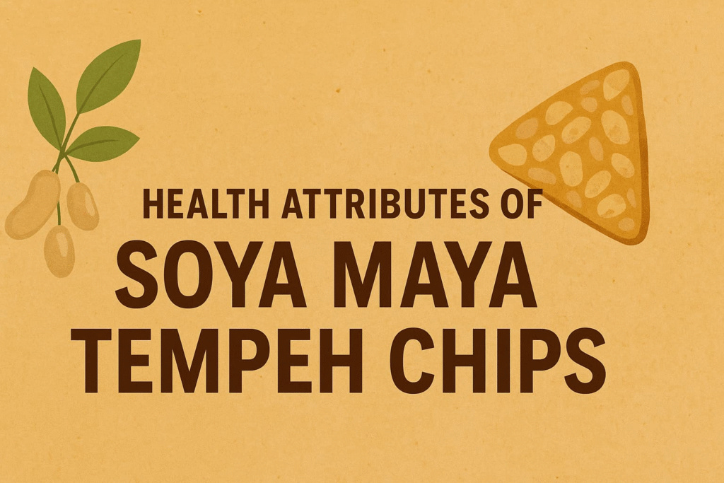“Infographic highlighting the health attributes of Soya Maya tempeh chips, including serving size, plant-based composition, and amino acid content”.
